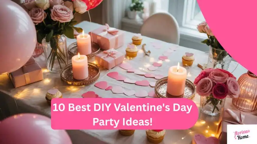 10 Best DIY Valentine's Day Party Ideas!