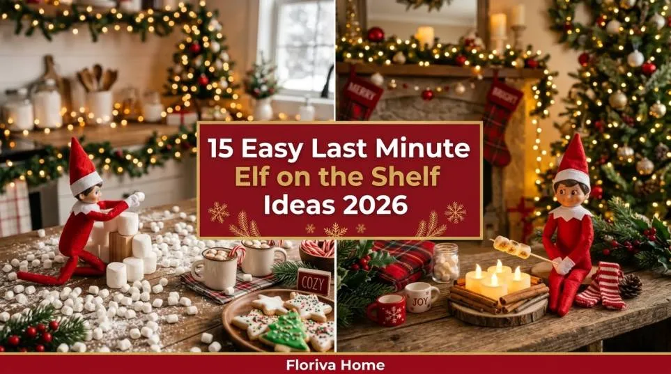 15 Easy Last Minute Elf on the Shelf Ideas (Quick & Creative Hacks)