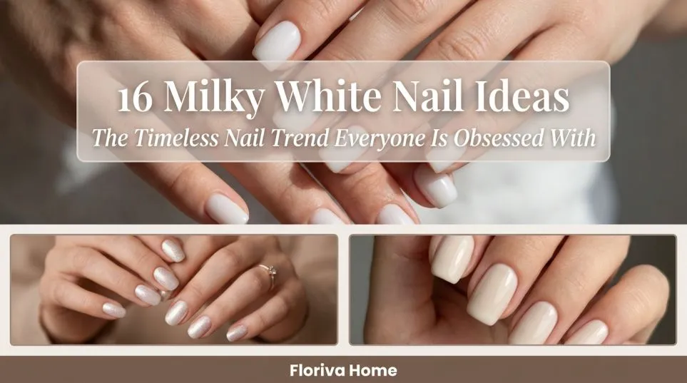16 Milky White Nails (Clean Girl Aesthetic Trends)