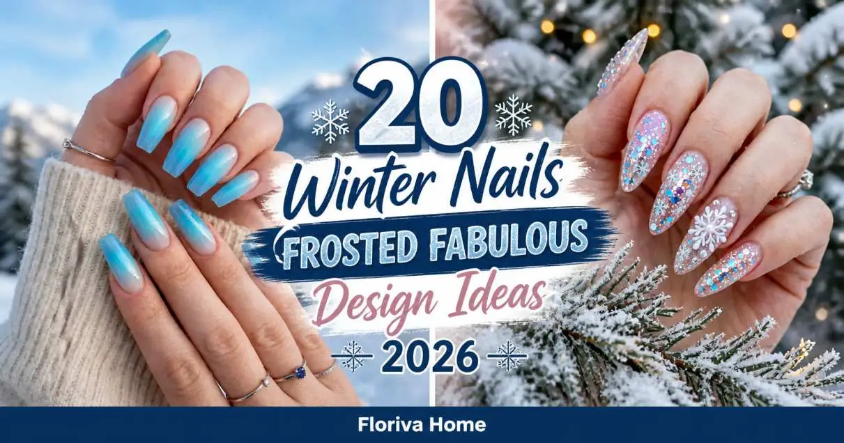 20 Winter Nails 2026 Frosted Fabulous Design Ideas (Must-Try Frosty Styles)