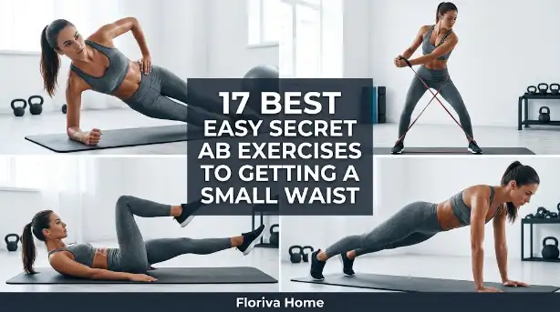 17 Best Easy Secret Ab Exercise to Getting a Small Waist