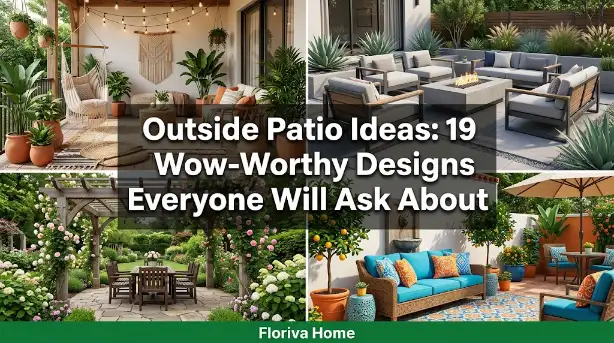 Outside Patio Ideas: 19 Wow-Worthy Designs Everyone Will Ask About