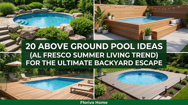20 Above Ground Pool Ideas (Al Fresco Summer Living Trend) for the Ultimate Backyard Escape