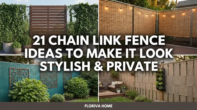 21 Chain Link Fence Ideas to Make It Look Stylish & Private