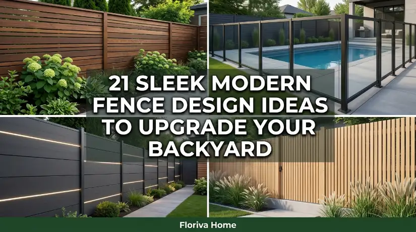 21 Sleek Modern Fence Design Ideas to Upgrade Your Backyard