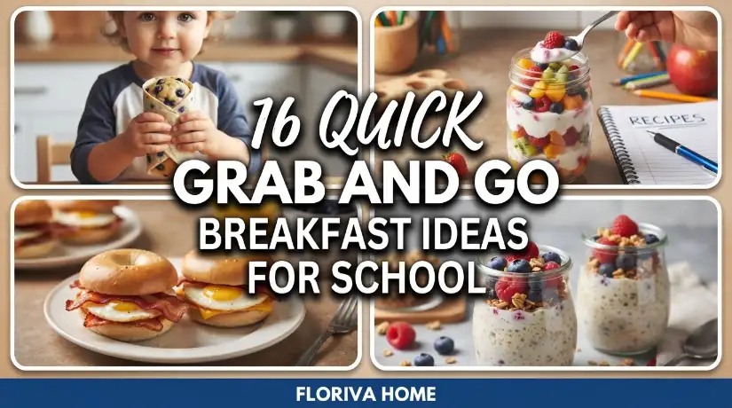 Quick Grab and Go Breakfast Ideas for School