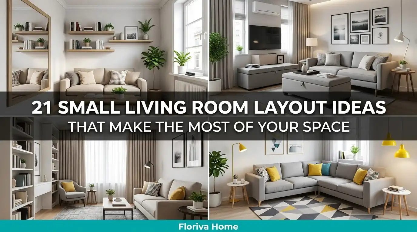 Small Living Room Layout Ideas That Make the Most of Your Space