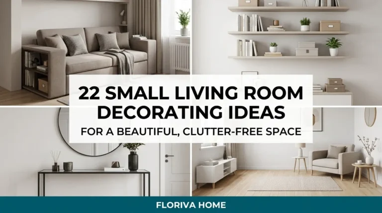 Small Living Room Decorating Ideas for a Beautiful, Clutter-Free Space