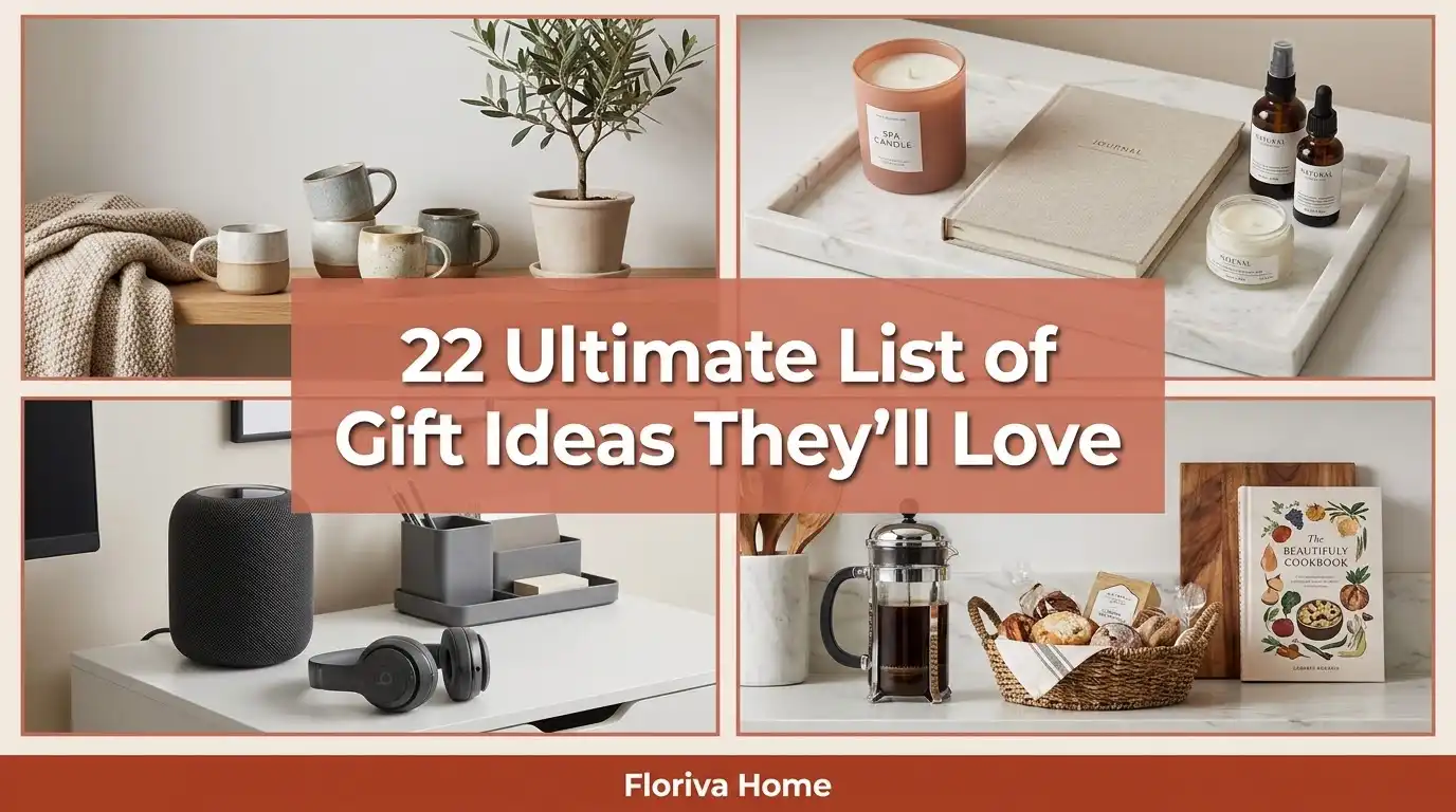 Ultimate List of Gift Ideas They’ll Love